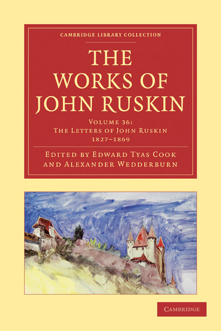 The Works of John Ruskin (Paperback / softback) 9781108008846