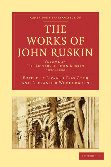 The Works of John Ruskin (Paperback / softback) 9781108008853