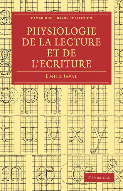 Physiologie de la lecture et de l'écriture (Paperback / softback) 9781108009140