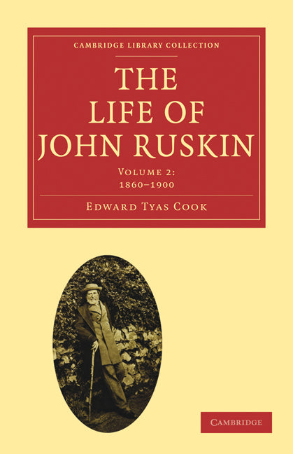 The Life of John Ruskin: Volume 2, 1860–1900 (Paperback / softback) 9781108009720