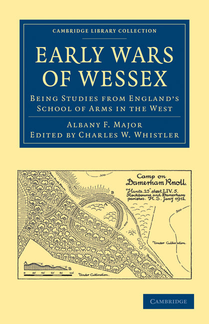 Early Wars of Wessex; Being Studies from England’s School of Arms in the West (Paperback / softback) 9781108010085