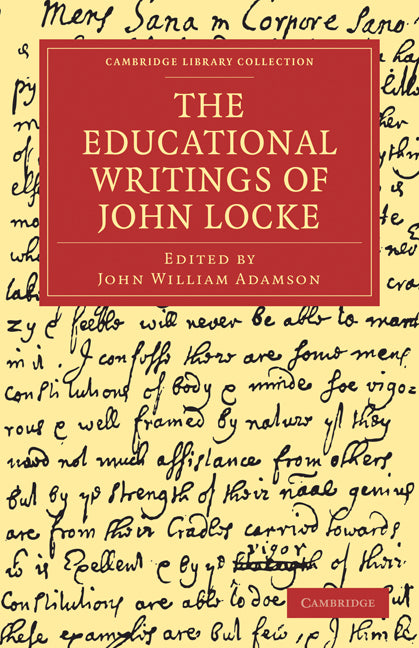 The Educational Writings of John Locke (Paperback / softback) 9781108010177