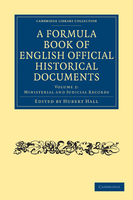 A Formula Book of English Official Historical Documents (Paperback / softback) 9781108010238