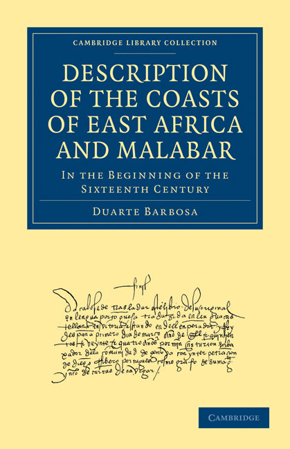 Description of the Coasts of East Africa and Malabar; In the Beginning of the Sixteenth Century (Paperback / softback) 9781108010412