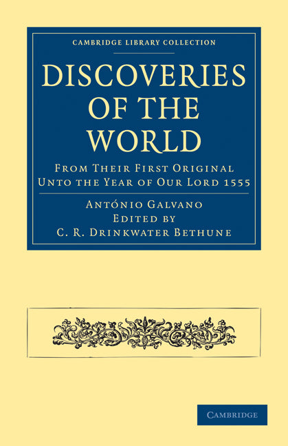 Discoveries of the World; From their First Original Unto the Year of our Lord 1555 (Paperback / softback) 9781108010429