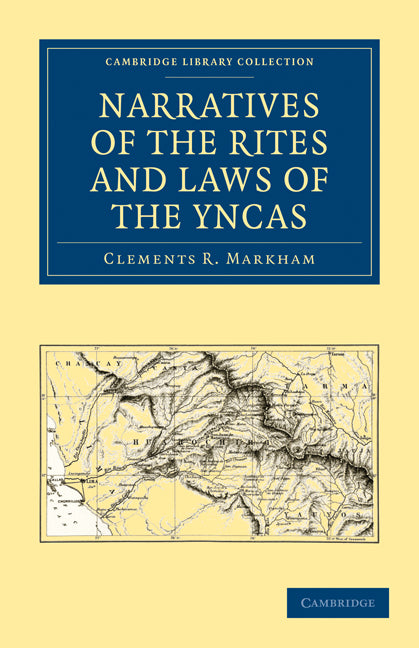 Narratives of the Rites and Laws of the Yncas (Paperback / softback) 9781108010603