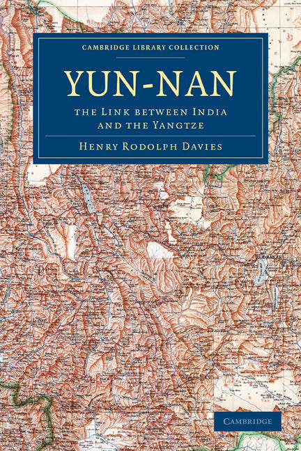 Yün-nan; The Link Between India and the Yangtze (Paperback / softback) 9781108010795