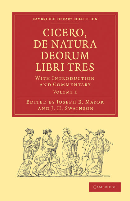 Cicero, De Natura Deorum Libri Tres; With Introduction and Commentary (Paperback / softback) 9781108010986