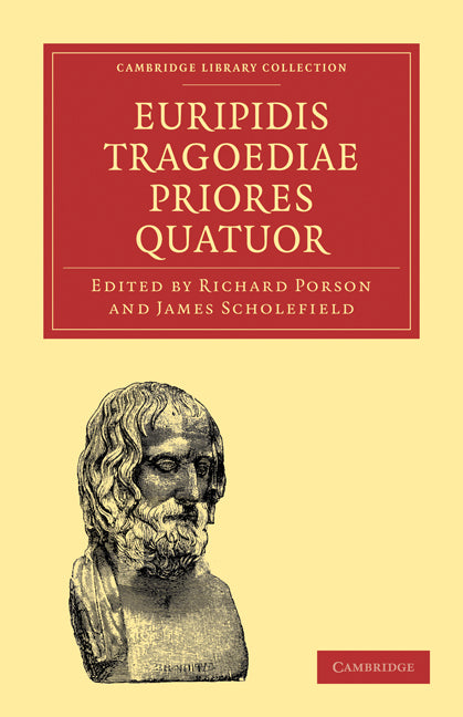Euripidis Tragoediae Priores Quatuor (Paperback / softback) 9781108011204