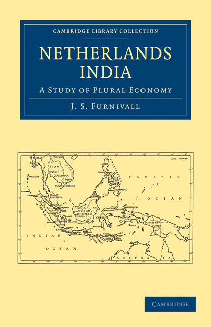 Netherlands India; A Study of Plural Economy (Paperback / softback) 9781108011273