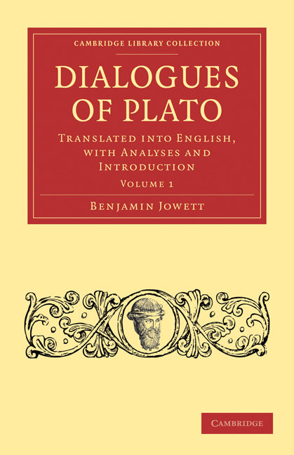 Dialogues of Plato; Translated into English, with Analyses and Introduction (Paperback / softback) 9781108012102