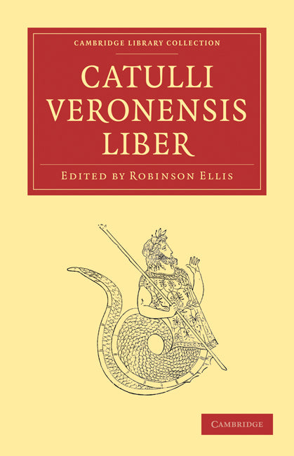 Catulli Veronensis Liber (Paperback / softback) 9781108012737