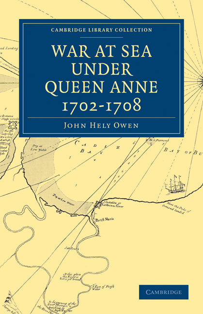 War at Sea Under Queen Anne 1702–1708 (Paperback / softback) 9781108013383