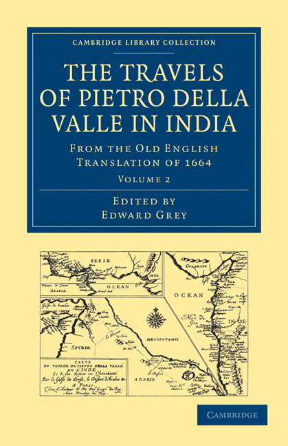 Travels of Pietro della Valle in India; From the Old English Translation of 1664 (Paperback / softback) 9781108013543