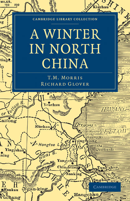 A Winter in North China (Paperback / softback) 9781108013826