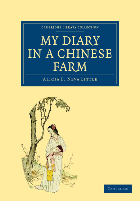 My Diary in a Chinese Farm (Paperback / softback) 9781108013833