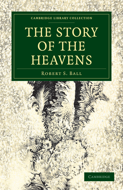 The Story of the Heavens (Paperback / softback) 9781108014144