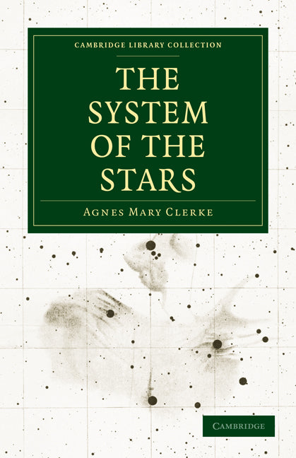 The System of the Stars (Paperback / softback) 9781108014168