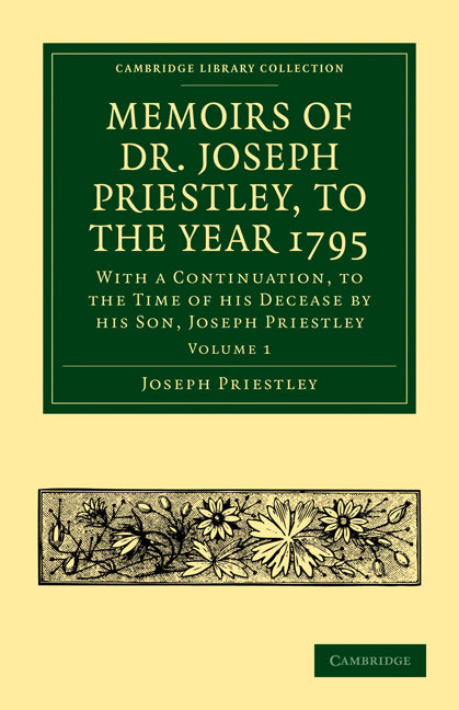 Memoirs of Dr. Joseph Priestley (Paperback / softback) 9781108014199