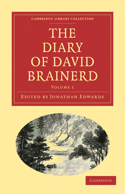 The Diary of David Brainerd (Paperback / softback) 9781108014342