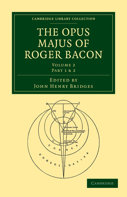 The Opus Majus of Roger Bacon (Paperback / softback) 9781108014434