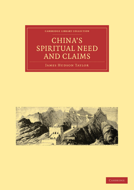 China’s Spiritual Need and Claims (Paperback / softback) 9781108014519