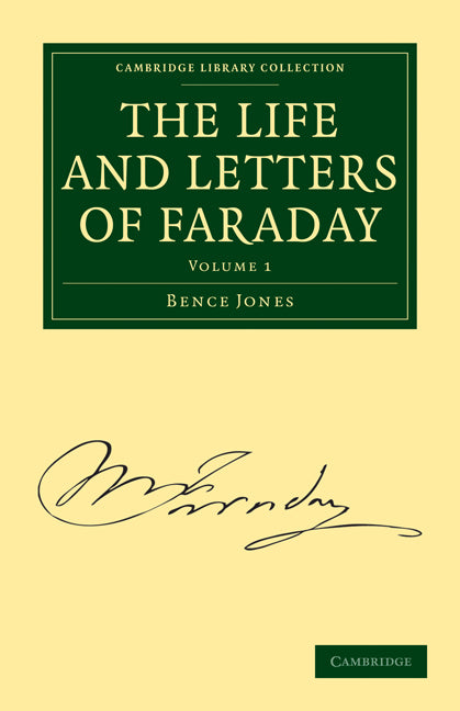 The Life and Letters of Faraday (Paperback / softback) 9781108014595