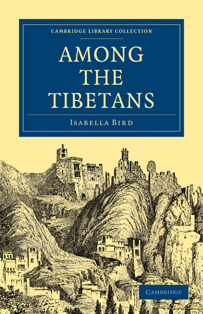 Among the Tibetans (Paperback / softback) 9781108014724