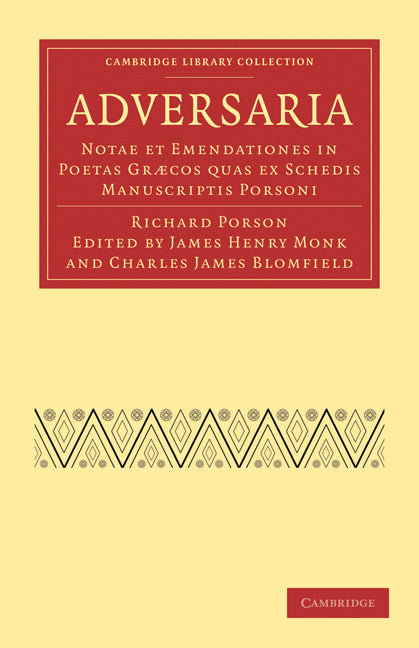 Adversaria; Notae et Emendationes in Poetas Græcos quas ex Schedis Manuscriptis Porsoni (Paperback / softback) 9781108015608