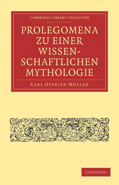 Prolegomena zu einer Wissenschaftlichen Mythologie (Paperback / softback) 9781108016681