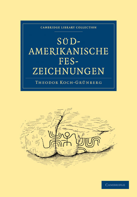 Südamerikanische Felszeichnungen (Paperback / softback) 9781108017404