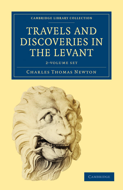 Travels and Discoveries in the Levant 2 Volume Set 2 Volume Paperback Set: Volume SET (Multiple-component retail product) 9781108017442