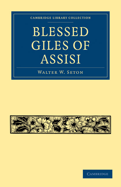 Blessed Giles of Assisi (Paperback / softback) 9781108017596