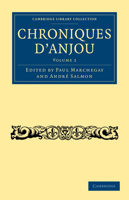 Chroniques d'Anjou (Paperback / softback) 9781108018302
