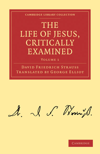 The Life of Jesus, Critically Examined (Paperback / softback) 9781108019552