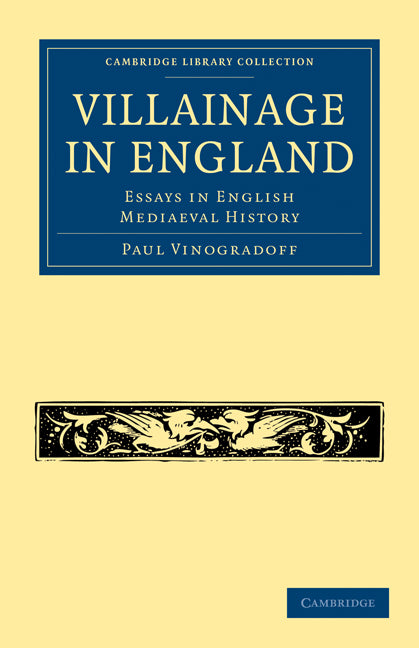 Villainage in England; Essays in English Mediaeval History (Paperback / softback) 9781108019637