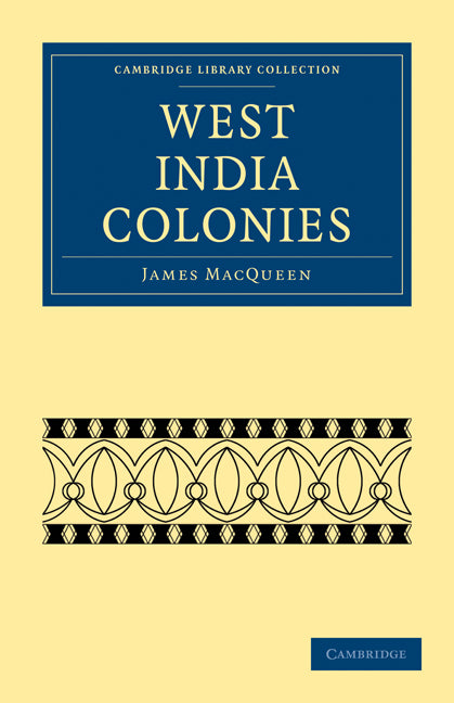 West India Colonies (Paperback / softback) 9781108020329