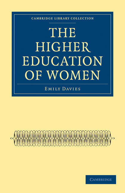 The Higher Education of Women (Paperback / softback) 9781108020725