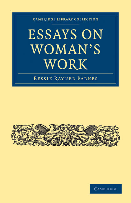 Essays on Woman's Work (Paperback / softback) 9781108020817