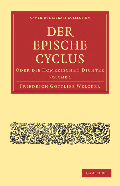 Der Epische Cyclus; Oder die Homerischen Dichter (Paperback / softback) 9781108021272
