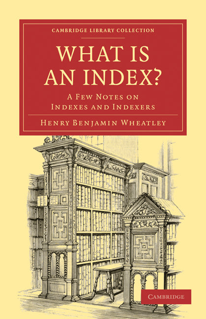What is an Index?; A Few Notes on Indexes and Indexers (Paperback / softback) 9781108021531