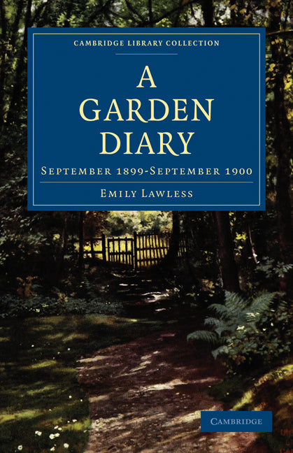 A Garden Diary; September 1899–September 1900 (Paperback / softback) 9781108022033