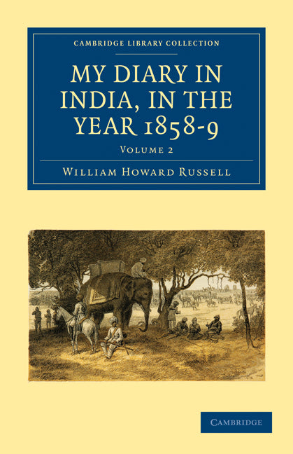 My Diary in India, in the Year 1858–9 (Paperback / softback) 9781108023504