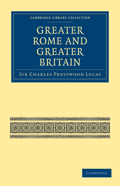 Greater Rome and Greater Britain (Paperback / softback) 9781108024013