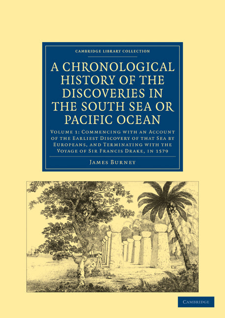 A Chronological History of the Discoveries in the South Sea or Pacific Ocean (Paperback / softback) 9781108024082