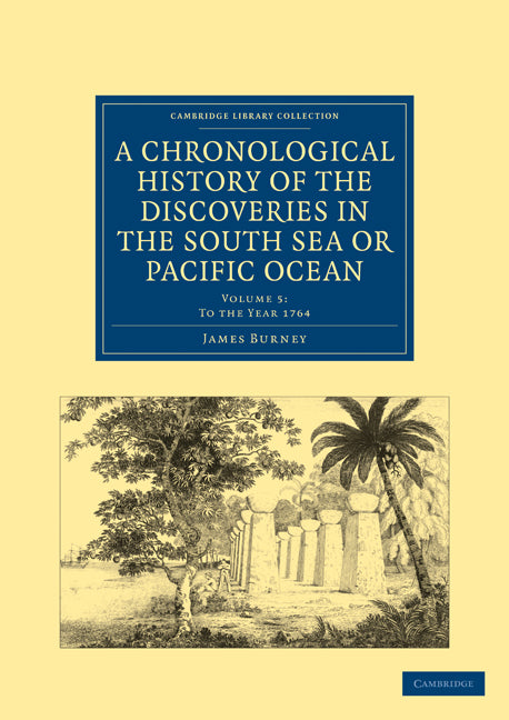 A Chronological History of the Discoveries in the South Sea or Pacific Ocean (Paperback / softback) 9781108024129