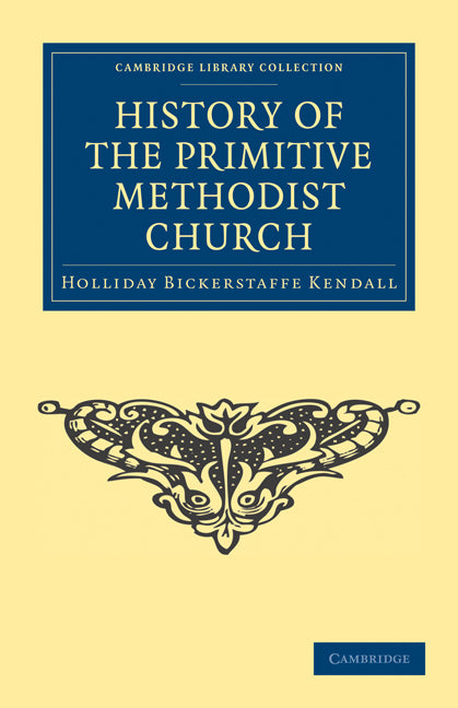 History of the Primitive Methodist Church (Paperback / softback) 9781108024846