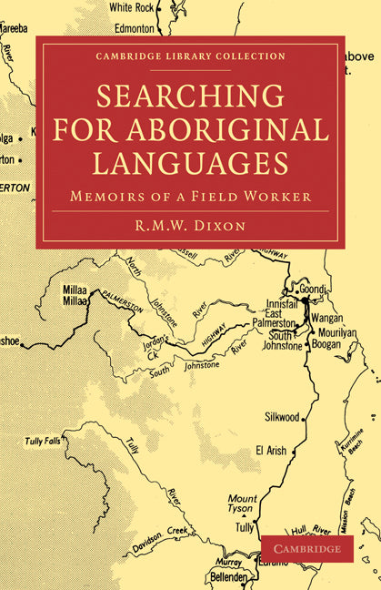 Searching for Aboriginal Languages; Memoirs of a Field Worker (Paperback / softback) 9781108025041