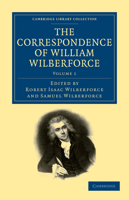 The Correspondence of William Wilberforce (Paperback / softback) 9781108025119