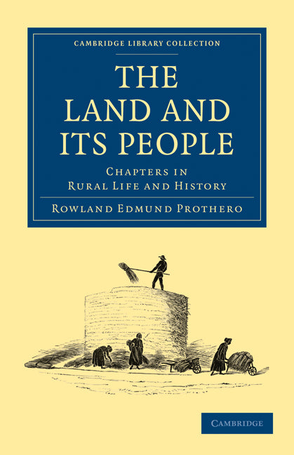 The Land and its People; Chapters in Rural Life and History (Paperback / softback) 9781108025300